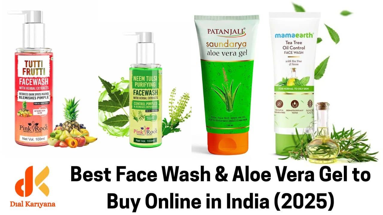 Best Face Wash & Aloe Vera Gel to Buy Online in India (2025)