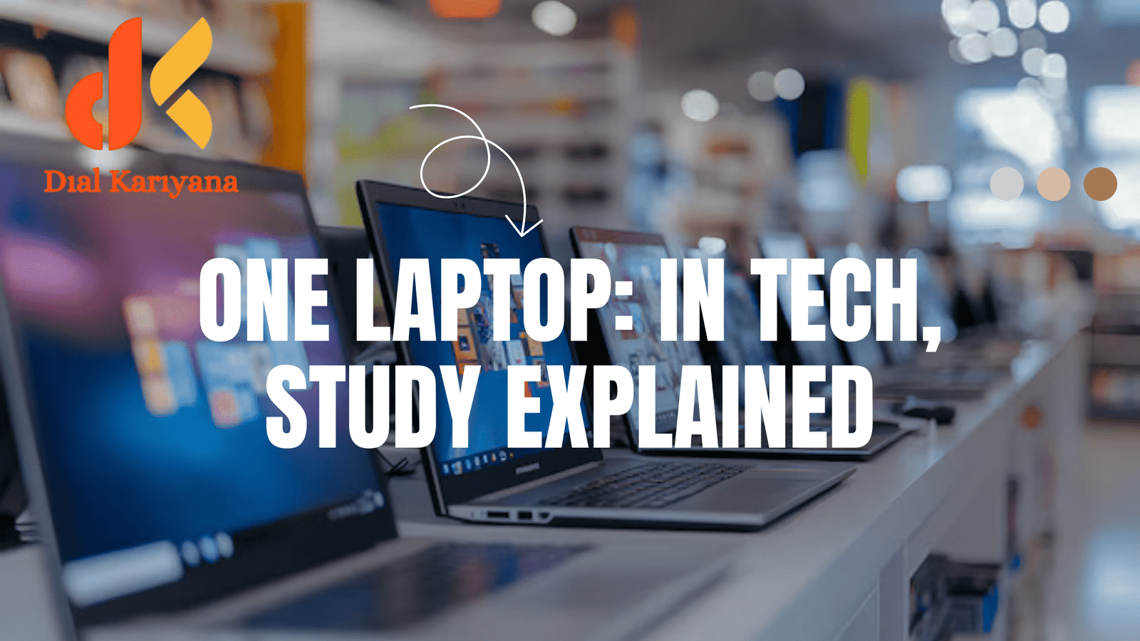 One laptop: In tech & study Explained